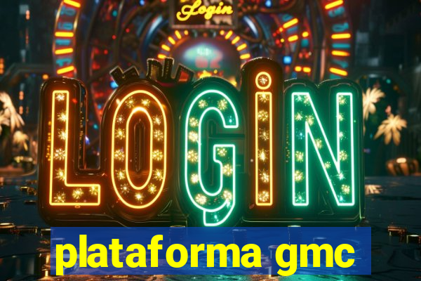 plataforma gmc